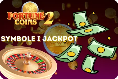 Symbole gotówkowe i jackpot Fortune Coins 2